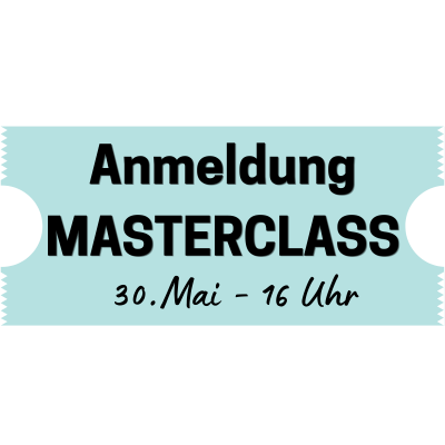 Bild von Anmeldung für die MASTERCLASS am 30.05.